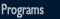 Programs